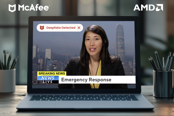 McAfee Deepfake Detector: Fighting Misinformation with AMD AI-Powered Precision | McAfee Blog